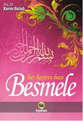 Her Hayrın Başı Besmele
