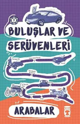 Buluşlar ve Serüvenleri - Arabalar