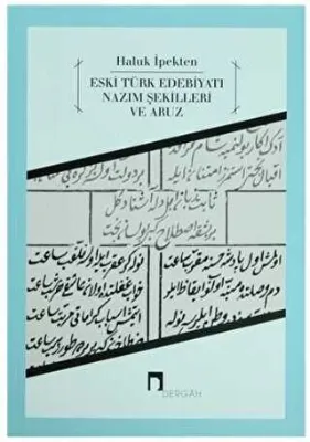 Eski Türk Edebiyatı Nazım Şekilleri ve Aruz