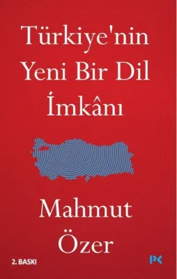 Türkiye'nin Yeni Bir Dil İmkanı