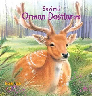 SEVİMLİ ORMAN DOSTLARIM