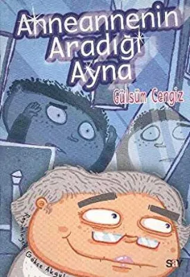 Anneannenin Aradığı Ayna - Bıcırık Kitaplar