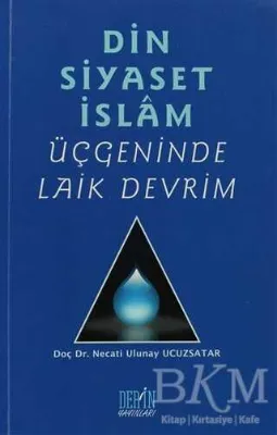Din Siyaset İslam Üçgeninde Laik Devrim
