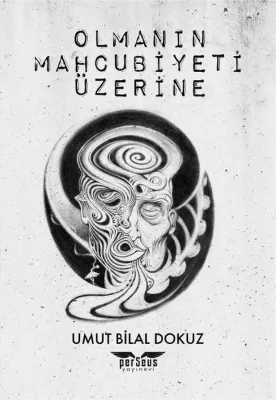Olmanın Mahcubiyeti Üzerine