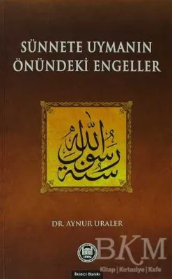 Sünnete Uymanın Önündeki Engeller