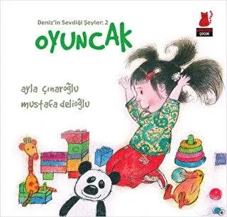 Deniz`in Sevdiği Şeyler: 2 Oyuncak