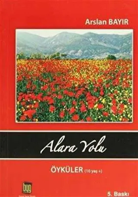 Alara Yolu Öyküler 10 Yaş