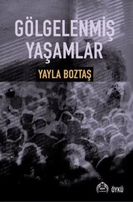 Gölgelenmiş Yaşamlar