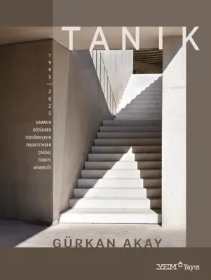 Tanık: Mimarın Gözünden Fotoğrafçının Objektifinden Çağdaş Türkiye Mimarlığı (1995 - 2025)