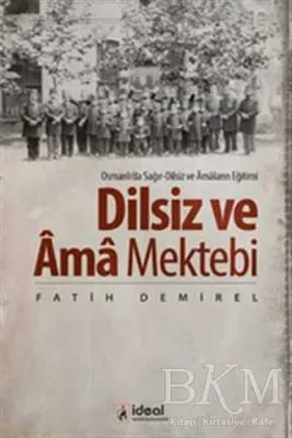 Dilsiz ve Ama Mektebi