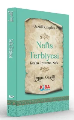 Nefis Terbiyesi Kitabu Riyazetin Nefs - Gazali Kitaplığı