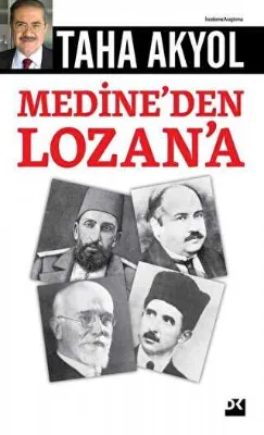 Medine’den Lozan’a