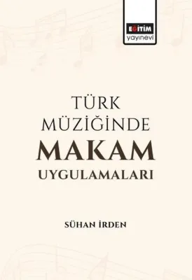 Türk Müziğinde Makam Uygulamaları
