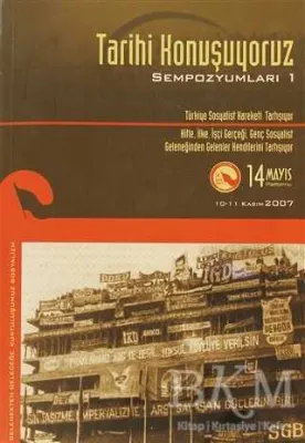 Tarihi Konuşuyoruz Sempozyumları 1