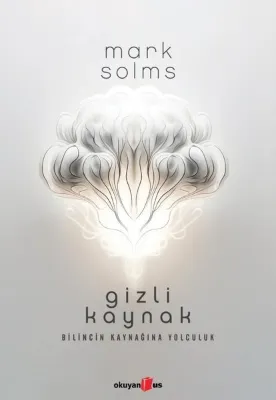 Gizli Kaynak - Bilincin Kaynağına Yolculuk