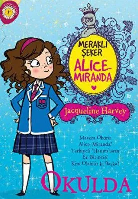Meraklı Şeker Alice Miranda Okulda