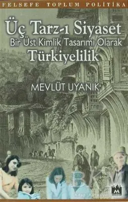 Üç Tarz-ı Siyaset