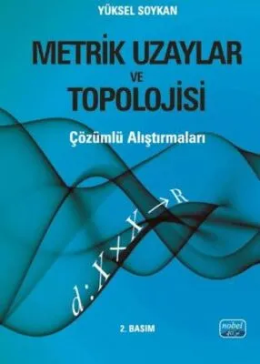 Metrik Uzaylar ve Topolojisi -Çözümlü Araştırmalı