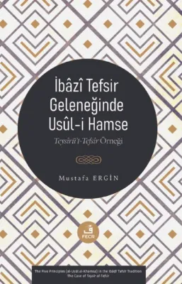 İbazi Tefsir Geleneğinde Usul-i Hamse - Teysirü't-Tefsir Örneği
