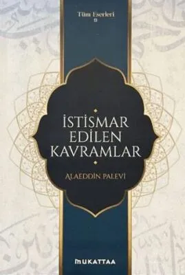 İstismar Edilen Kavramlar