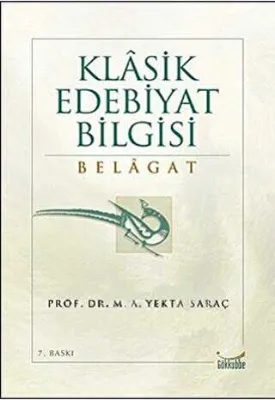 Klasik Edebiyat Bilgisi: Belagat