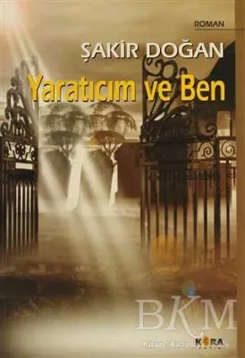 Yaratıcım ve Ben