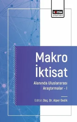 Makro İktisat Alanında Uluslararası Araştırmalar 1