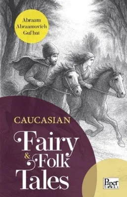 Caucasian Fairy & Folk Tales