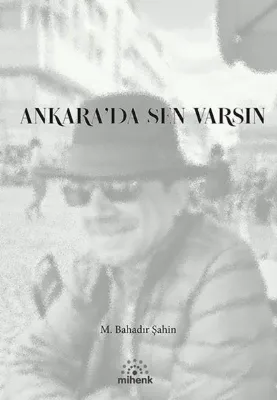 Ankara'da Sen Varsın
