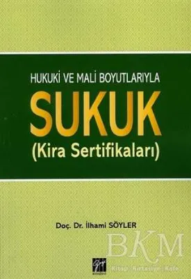 Hukuki ve Mali Boyutlarıyla Sukuk