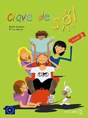 Clave de Sol 3 Libro del Alumno Ders Kitabı 10-13 Yaş İspanyolca Orta Seviye