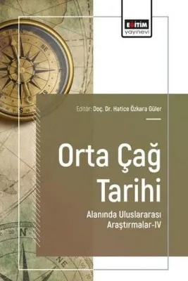 Orta Çağ Tarihi Alanında Uluslararası Araştırmalar 4