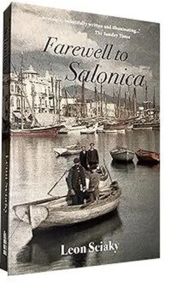Farewell to Salonica : City of the Crossroads