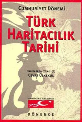 Cumhuriyet Dönemi Türk Haritacılık Tarihi