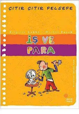 İş ve Para - Çıtır Çıtır Felsefe 8