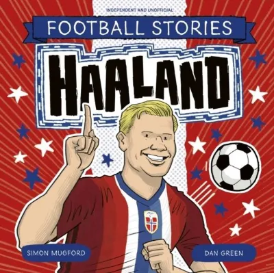 Football Stories: Haaland
