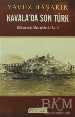 Kavala’da Son Türk