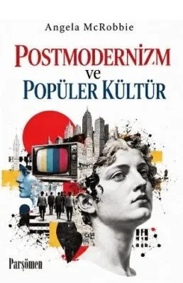 Postmodernizm ve Popüler Kültür