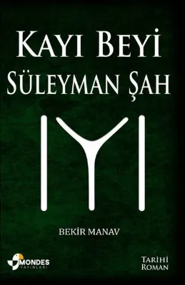 Kayı Beyi Süleyman Şah