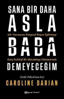 Sana Bir Daha Asla Baba Demeyeceğim