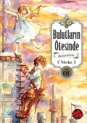 Bulutların Ötesinde - Göklerden Gelen Kız Cilt 1