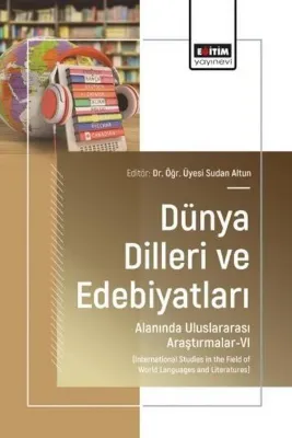 Dünya Dilleri ve Edebiyatları Alanında Uluslararası Araştırmalar 6