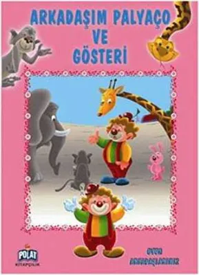 Arkadaşım Palyaço ve Gösteri
