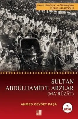 Sultan Abdülhamid’e Arzlar Ma’rûzât