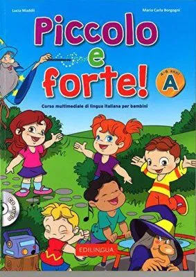 Piccolo e forte! A + CD Çocuklar için İtalyanca