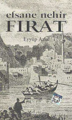 Efsane Nehir Fırat