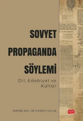Sovyet Propaganda Söylemi - Dil Edebiyat ve Kültür