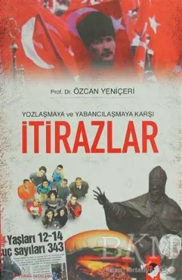 Yozlaşmaya ve Yabancılaşmaya Karşı İtirazlar