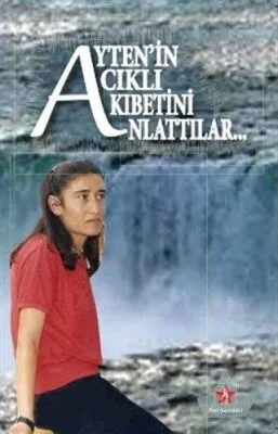 Ayten`in Acıklı Akıbetini Anlattılar