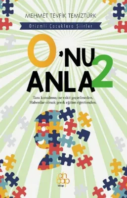 O'nu Anla 2 - Otizmli Çocuklara Şiirler